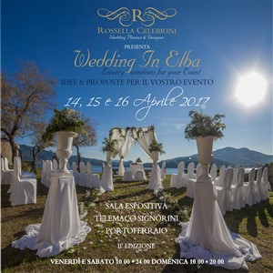 Da oggi a Portoferraio la seconda edizione di “Wedding In Elba” Idee & Proposte per il vostro Evento