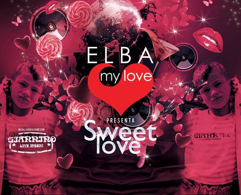 ELBAMYLOVE CELEBRATES 2 YEARS OF ACTIVITY BY GIANNINO - FRIDAY NIGHT 7th JULY